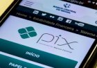 Roubos promovem ‘corrida’ para bloquear Pix; saiba como e quem notificar