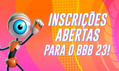Inscrições BBB 23: saiba como se inscrever e confira as dicas de segurança do processo seletivo