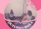 Outubro Rosa: campanha ressalta orientações importantes e incentiva a prevenção.