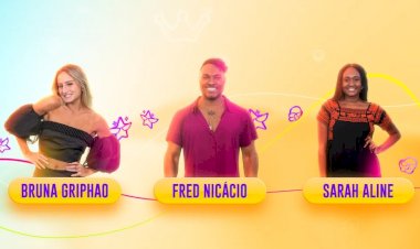 Votação BBB 23: Bruna Griphao, Fred Nicácio e Sarah Aline estão no 13º Paredão