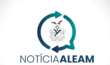 Confira os destaques da semana da Assembleia Legislativa do Amazonas - ALEAM