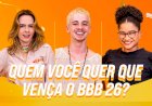 Quem saiu do BBB 26? Leandro é o décimo sétimo eliminado do reality e confira quem está na Final do BBB 26? Ana Paula Renault, Juliano Floss e Milena disputam prêmio da temporada