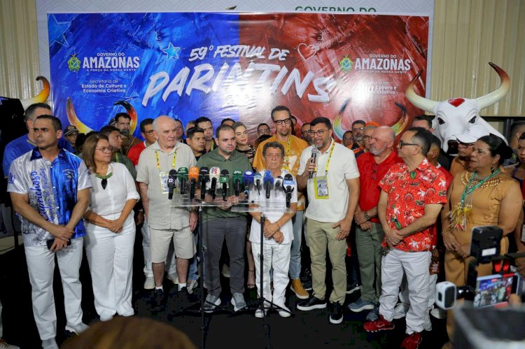 Legado de Wilson Lima fortaleceu Festival de Parintins e impulsionou investimentos históricos no município